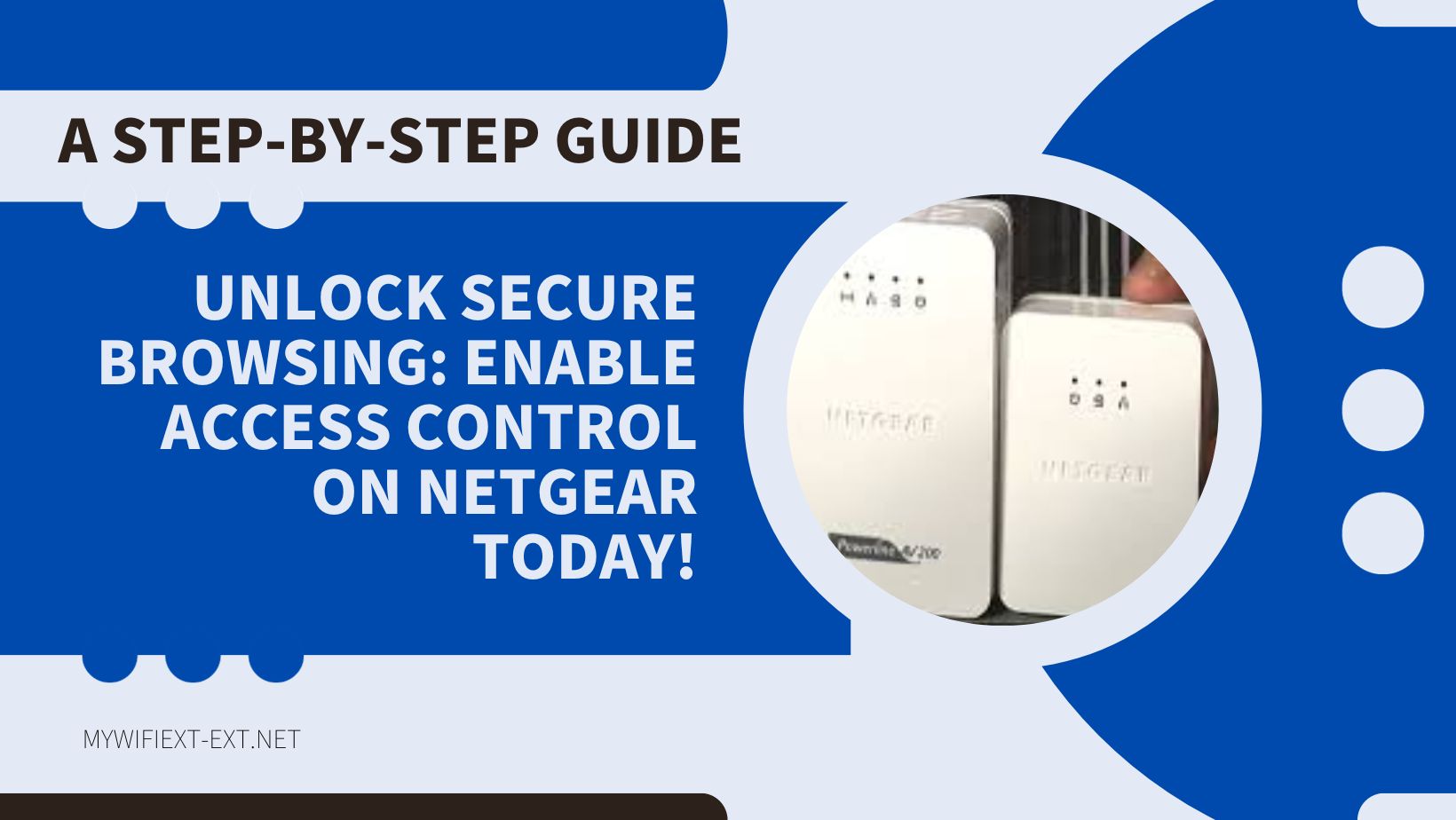You are currently viewing Unlock Secure Browsing: Enable Access Control on Netgear Today!