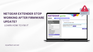 Read more about the article Netgear Extender stop working after Firmware update. How to Fix it?