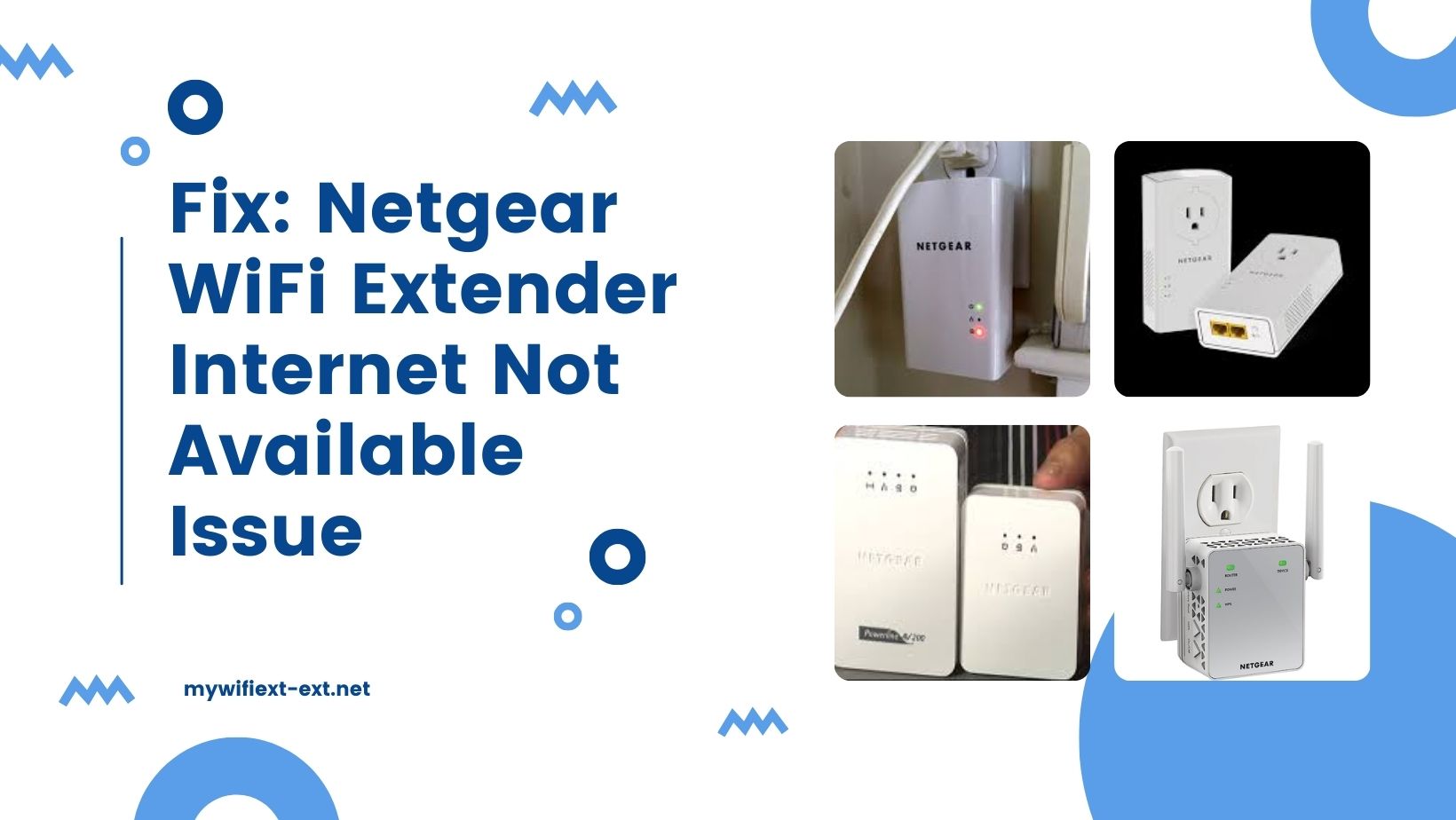 Read more about the article Fix: Netgear WiFi Extender Internet Not Available Issue