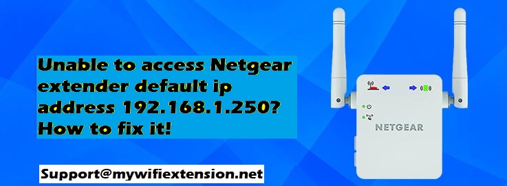 Netgear extender ip 192.168.1.250