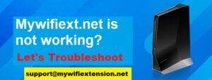 Read more about the article Can’t access mywifiext.net?