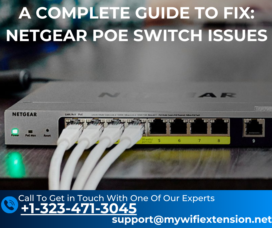 Read more about the article A Complete Guide to Fixing Netgear POE Switch Issues