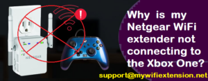 Read more about the article Why Netgear WiFi extender not connecting to Xbox One?