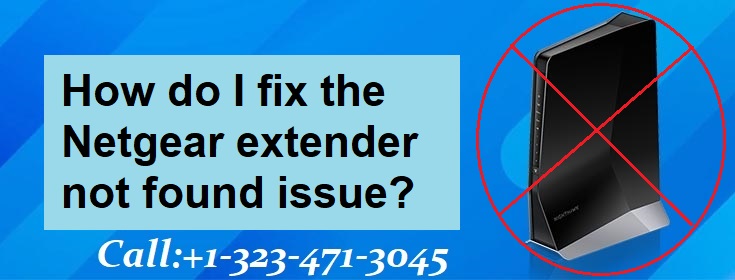 You are currently viewing How do I fix the Netgear extender not found issue?