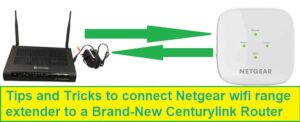 Read more about the article How do I connect Netgear WiFi extender to a new CenturyLink router?