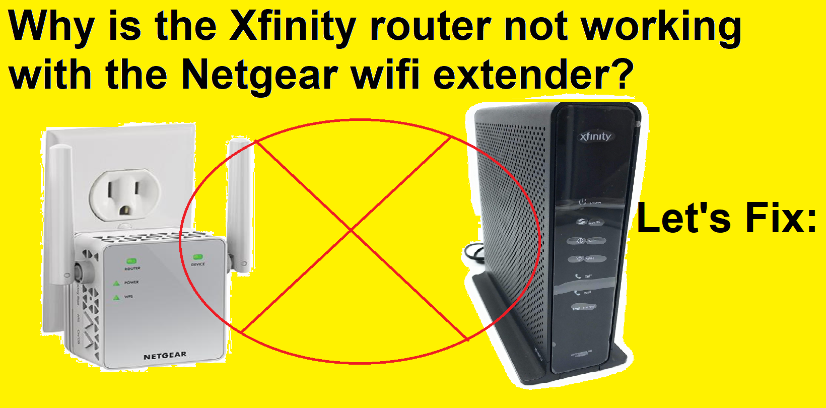 Read more about the article Why is the Xfinity router not working with the Netgear wifi extender?
